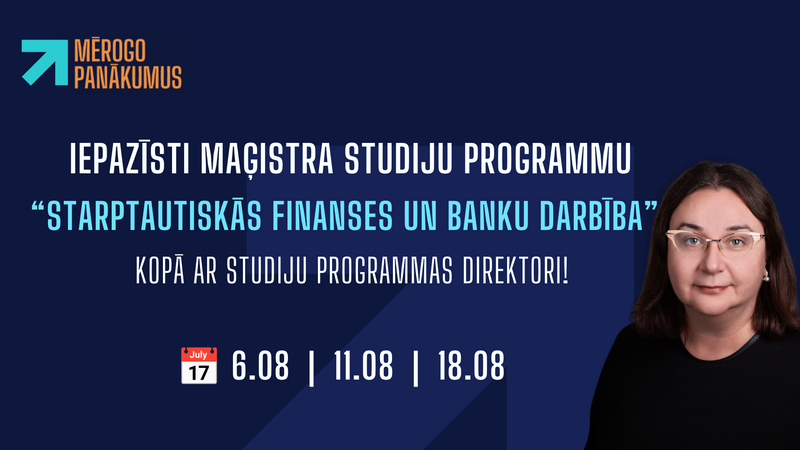 Tiešsaistes tikšanās ar maģistra studiju programmas "Starptautiskās finanses un banku darbība" direktori